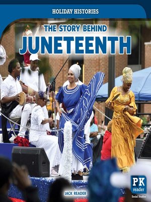 cover image of The Story Behind Juneteenth